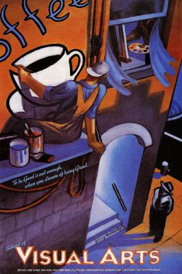 Posters depicts: Colorful illustration (primarily orange and blue) of a man painting a coffee cup on a building, looking into a window to see a painter. A man in the street watches from below.