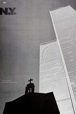 Posters depicts: Black and white photograph of the twin towers from below; in the foreground, a silhouette of the top of  St. Nicholas Greek Orthodox Church. "N.Y." at top left