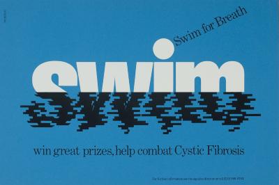 Posters depicts: The word swim, top half white block typeface, bottom half black, wavy, and pixelated, as if submerged. "Swim for Breath" radiates out from dot of the 'i' in "swim;" below is typed "win great prizes, help combat Cystic Fibrosis"
