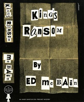 Book Covers depicts: "King's Ransom By Ed McBain" letters cutout from newspapers like a ransom note