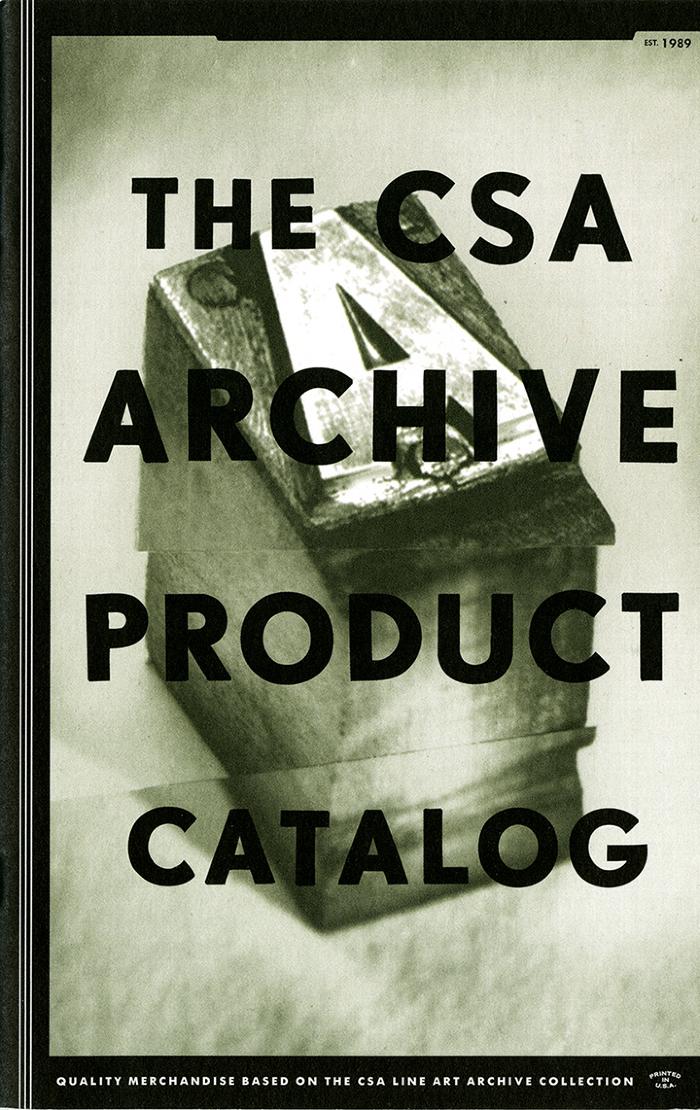 Bulletins and catalogs depicts: Close up of a letter "A" letterpress block, "The CSA Archive Product Catalog" printed in blocky text overtop 