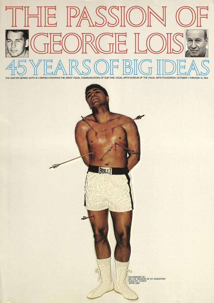 Posters depicts: Poster for the Masters Series: The Passion of George Lois exhibition with his photograph of Muhammad Ali as Saint Sebastian