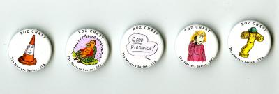 Three-Dimensional Objects depicts: Five buttons with different Roz Chast drawings (traffic cone, chicken in an easychair, speech bubble "good riddance!" blonde woman on phone, fire hydrant with smiling face)