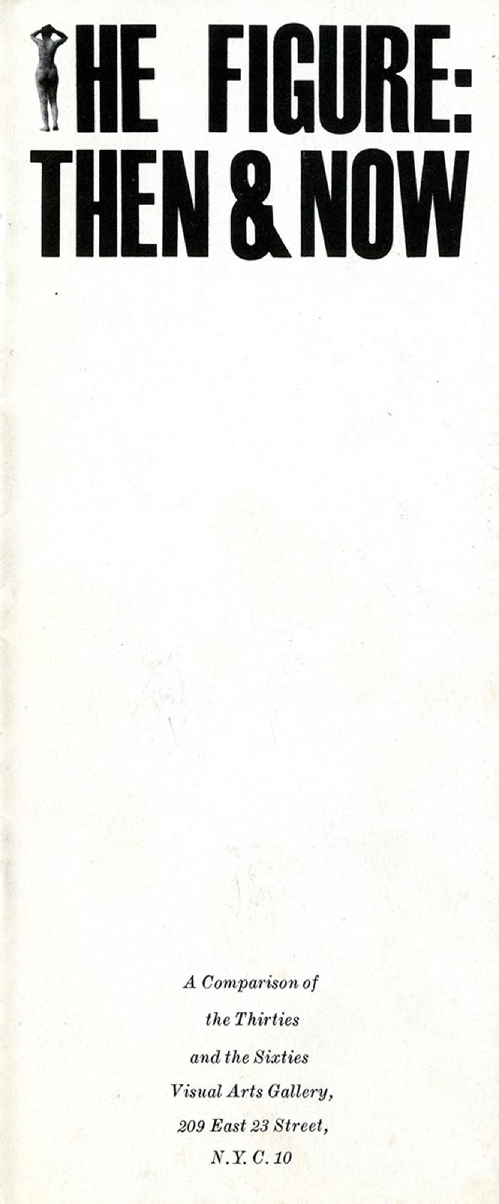 Booklet/Brochure depicts: Title of exhibition in black all-cap type on white background; the T is a small nude figure from behind