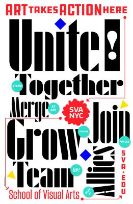 Posters depicts: SVA subway poster with action words including Unite, Merge, Grow and Join.