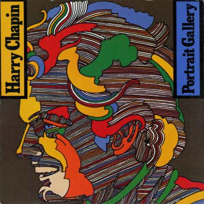 Album Covers depicts: portrait of Harry Chapin in profile made up of slivers of color