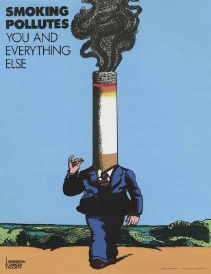 Posters depicts: Man in suit holding a cigaratte walking toward the viewer. In place of his head/face, there is a giant cigarette emitting a billow of smoke.