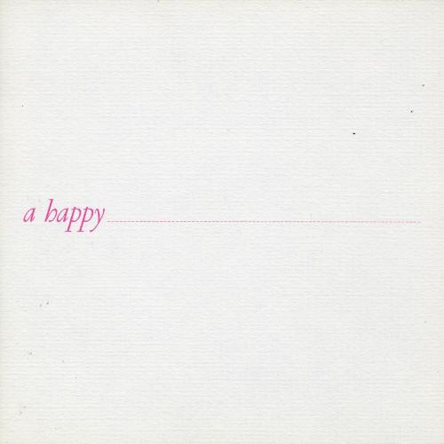 Cards depicts: "A happy" typed in pink with a dashed line next to it 