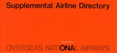 Booklet/Brochure depicts: Orange brochure with "Supplemental Airline Directory" printed across the top and "Overseas National Airways" printed across the bottom 