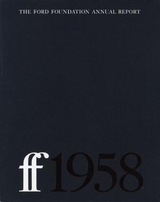 Annual Reports and Corporate Communications depicts: "ff 1958" printed along the bottom of a blue piece of paper. "The Ford Foundation Annual Report" printed along the top 