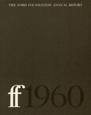 Annual Reports and Corporate Communications depicts: "ff 1960" printed along the bottom of a gray piece of paper. "The Ford Foundation Annual Report" printed along the top 