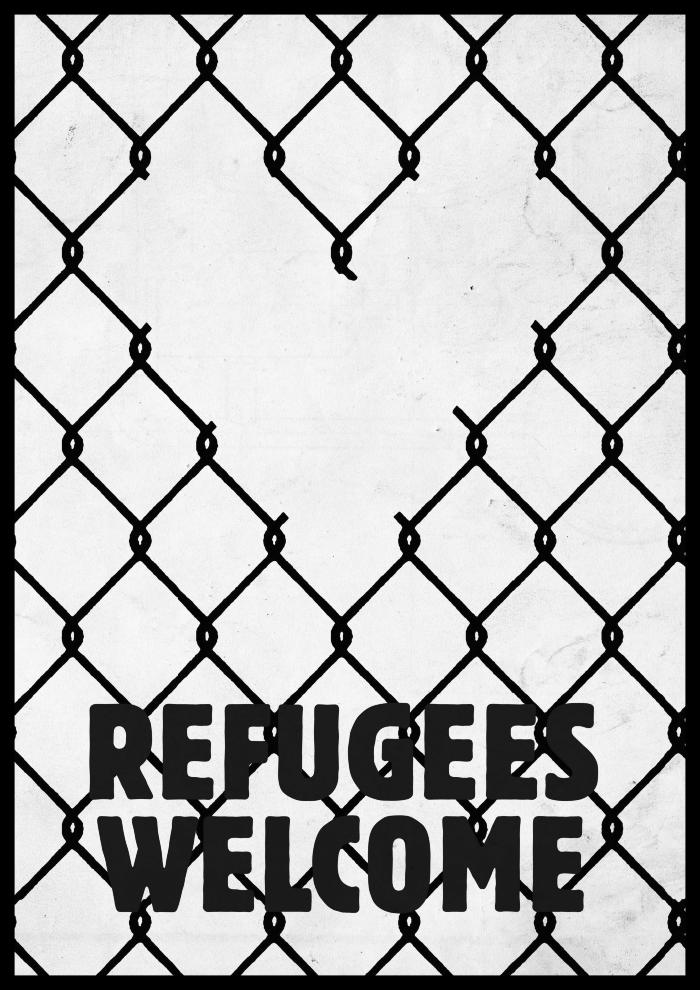 Posters depicts: A minimalist illustration of a chain link fence has a heart cut out, underneath is the phrase "Refugees Welcome"