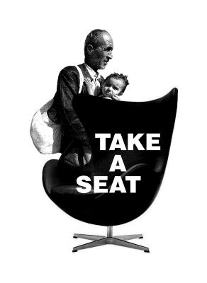 Posters depicts: A chair with the phrase "Take a seat" is front and center, behind is a man carrying a child