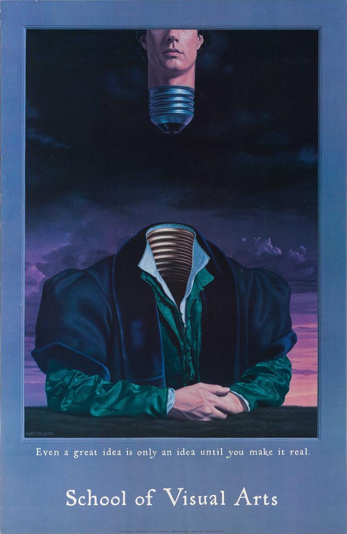 Posters depicts: Even a Great Idea Is Only an Idea Until You Make It Real