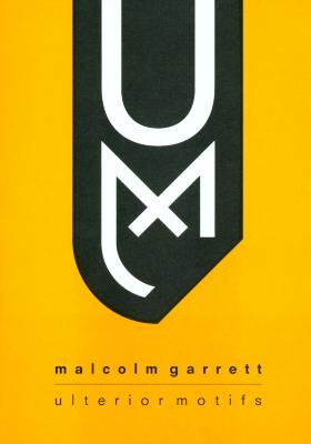 Prints depicts: Cover for announcement for Malcolm Garrett: Ulterior Motifs exhibition