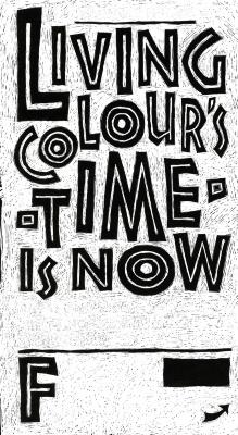 Photographic Materials depicts: Living Colour's Time is Now printed in black type that outlines a white letter.