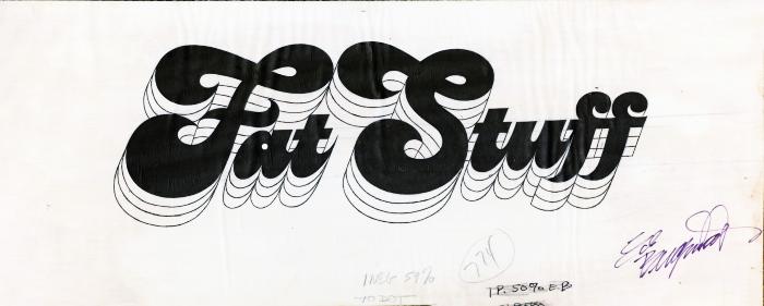 Posters, Typefaces depicts: "Fat Stuff" written in a bubbly curvy typeface with a white drop shadow