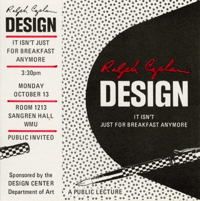 Black half circle over dots with text reading: "Ralph Caplan Design: It Isn't Just for Breakfast Anymore; sponsored by the Design Center Department of Art"