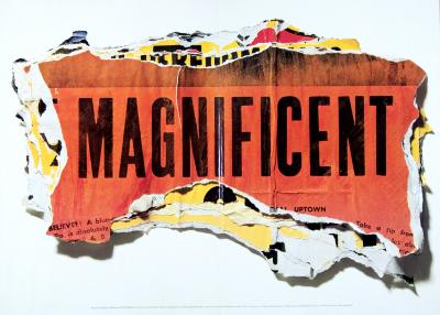 Posters, Posters depicts: Stack of ripped paper, the top one says "Magnificent" 