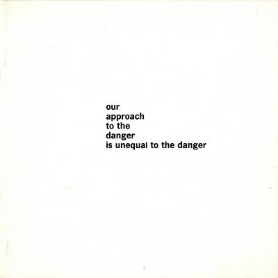 Booklet/Brochure depicts: our approach to the danger is unequal to the danger printed on the middle of a sheet of paper