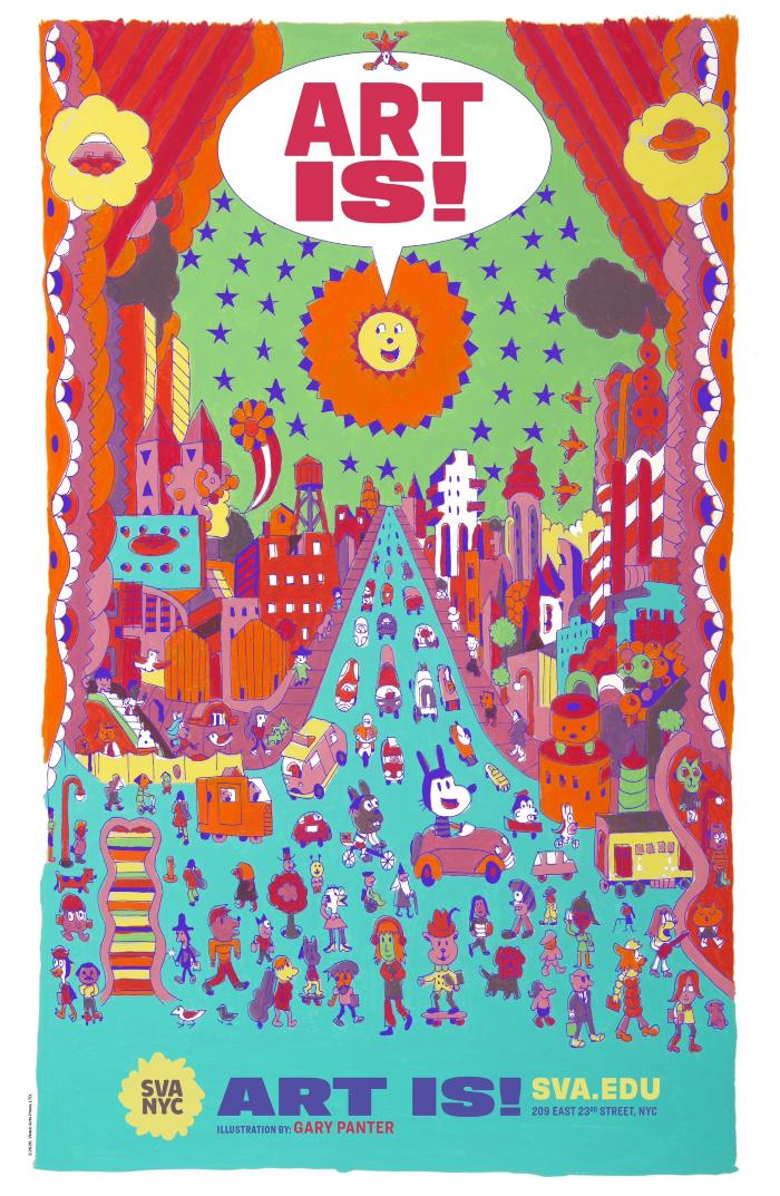 Posters depicts: Cartoon city scape with different characters on the street, sun in the center with speech bubble saying "Art Is!"