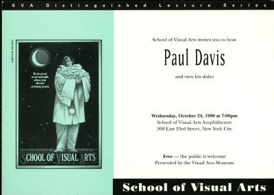 Announcements and invitations depicts: Card for Paul Davis: The Uses of Style, detailing exhibition title, dates, and location, with a reproduction of Davis's Pierrot SVA poster