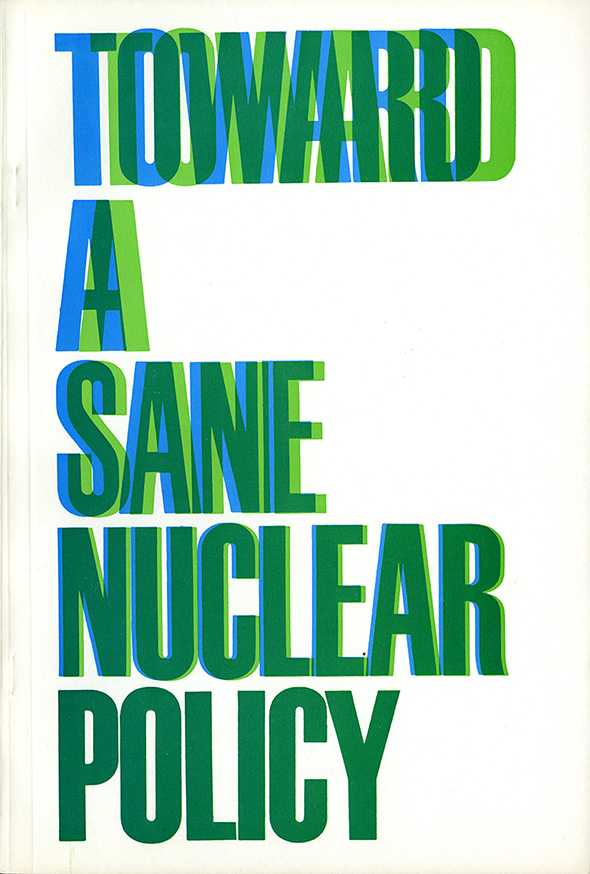 "Toward a Sane Nuclear Policy" in blue, light green, and green text. The different colored text overlaps into a solid green color.