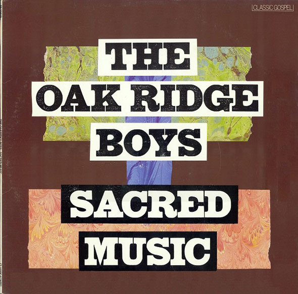 A brown record sleeve titled "The Oak Ridge Boys. Sacred Music." Textured paper in green, blue, and orange-pink decorates beneath record text.  