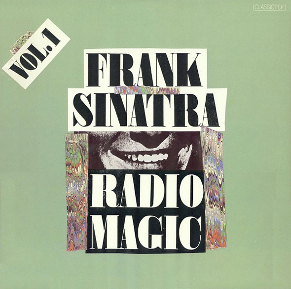 Record sleeve in a muted green, titled " Vol.1. Frank Sinatra, Radio Magic," in black and white text. A black and white cut-out image of a smile is placed in-between the artist and album title.